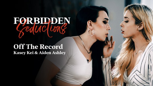 [AdultTime] Kasey Kei, Aiden Ashley - Off The Record 22 Jul 2022 [HD, 1080p]