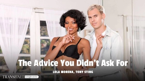 [AdultTime] Lola Morena, Tony Sting - The Advice You Didn't Ask For 17 Feb 2024 [HD, 1080p]