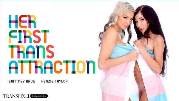 [AdultTime] Kenzie Taylor, Brittney Kade - His First Trans Attraction 27 Mar 2024 [HD, 1080p]