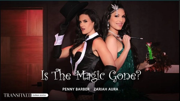 [AdultTime] Penny Barber, Zariah Aura - Is The Magic Gone 03 Jul 2024 [HD, 1080p]