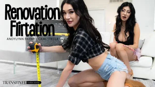 [AdultTime] Cami Strella, Andylynn Payne - Renovation Flirtation 04 Jun 2025 [HD, 1080p]