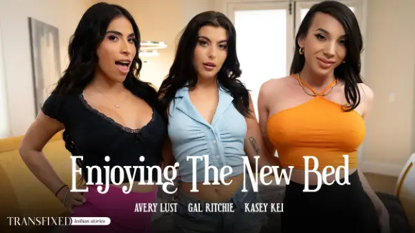 [AdultTime] Kasey Kei, Gal Ritchie, Avery Lust - Enjoying The New Bed 11 Jun 2025 [HD, 1080p]
