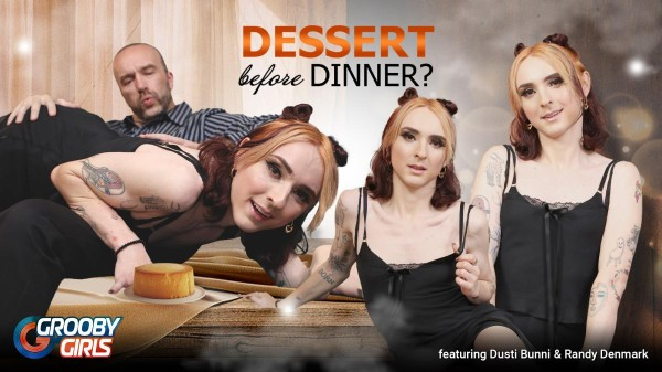 [GroobyGirls] Dusti Bunni - Dessert Before Dinner 12 Sep 2024 [HD, 720p]