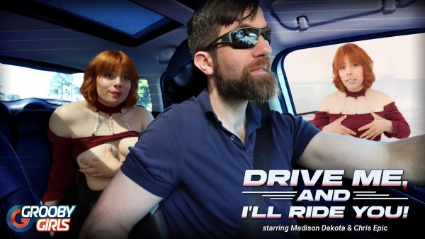[GroobyGirls] Madison Dakota - Drive Me, And I'll Ride You 05 Sep 2024 [HD, 720p]