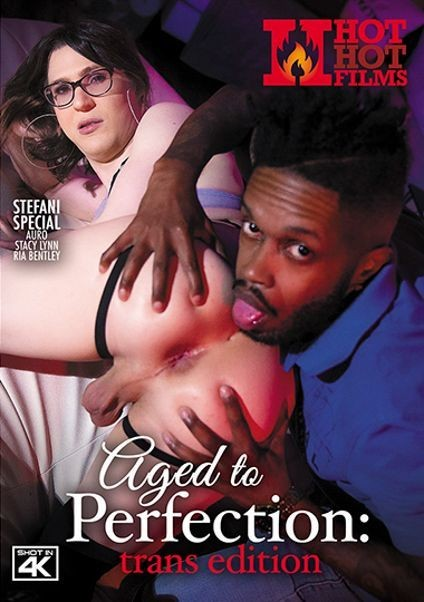 [HotHotFilms] Sage Roux, Ria Bentley, Stacy Lynn, Aurora, Stefani Special, Silas Stone, PF Bhange - Aged To Perfection Trans Edition 2025 [HD, 720p]