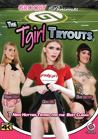 [Grooby] Roxxie Moth, Clara Blitz, River Jasmine, Aisha Clark, Dawn Defawn, Valerie Summers, Kira Masgrov - The Tgirl Tryouts 2 2020[HD, 1080p]