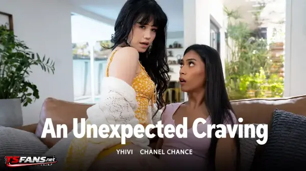 [AdultTime] Chanel Chance, Yhivi - An Unexpected Craving 22 April 2026 [HD, 1080p]
