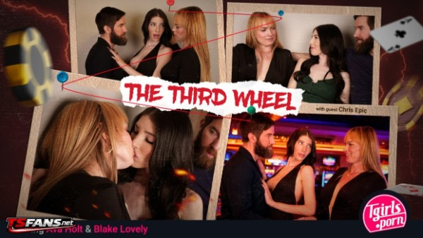 [Tgirls.Porn] Ava Holt, Blake Lovely - The Third Wheel 27 Jan 2026 [HD, 1080p]
