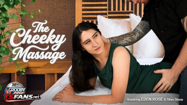 [GroobyGirls] Eden Rose, Silas Stone - The Cheeky Massage 20 Aug 2026 [HD, 1080p]