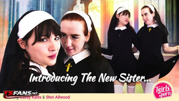 [Tgirls.porn] Shiri Allwood, Cailey Katts - Introducing the New Sister 28 Apr 2026 [HD, 1080p]
